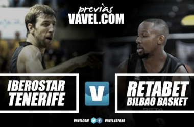 Previa Iberostar Tenerife - RETAbet Bilbao Basket: mirando hacia la zona noble de la tabla