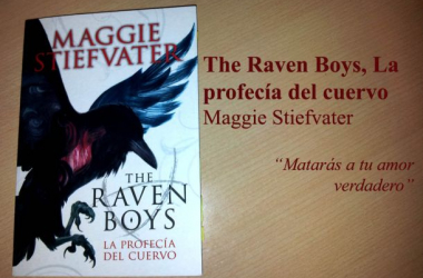 The Raven Boys: La profecía del cuervo, de Maggie Stiefvater