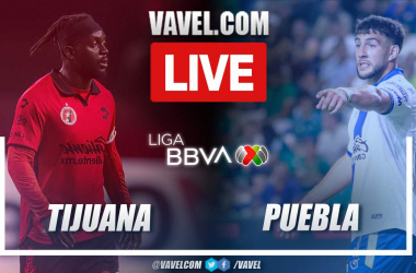 Summary: Tijuana 3-1 Puebla in Liga MX
