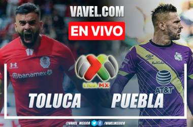 Goles y resumen del Toluca 2-1 Puebla en Liga MX