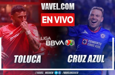 Toluca
vs Cruz Azul EN VIVO: Los escarlatas atacan (0-1)