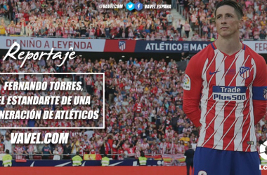 Fernando Torres, el estandarte de una generación de atléticos