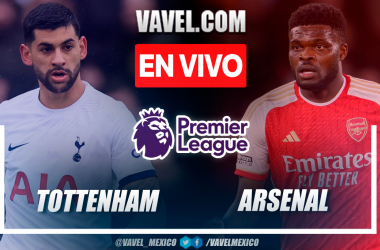 Tottenham vs Arsenal EN VIVO: Dominio de los Gunners (1-3)