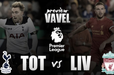 Tottenham Hotspur vs Liverpool Preview: Reds looking to bounce back from Burnley defeat