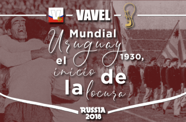 Uruguay 1930, el primer Mundial de la historia