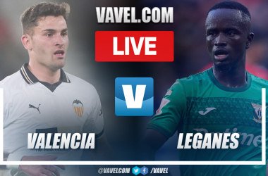 Valencia CF vs CD Leganés