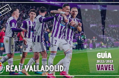 Guía VAVEL LaLiga 22/23: Real Valladolid CF, volver para creer 
