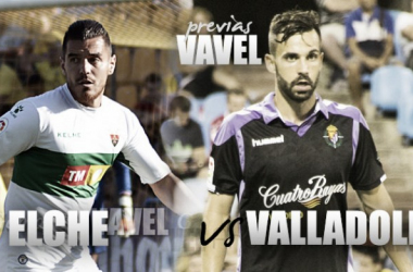 Previa Elche CF – Real Valladolid: llegó la hora de la verdad