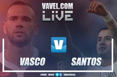 Resultado Vasco x Santos pela Copa do Brasil (2-1)