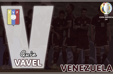 Guía VAVEL, Copa América 2021: Venezuela