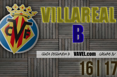 Guía VAVEL Villarreal "B" 2016/17