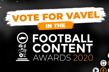 How to vote for VAVEL UK in the 2020 Football Content Awards