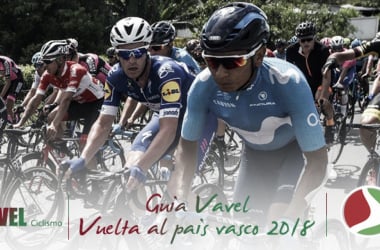 Guía VAVEL de Vuelta al País Vasco 2018