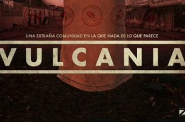 &quot;Vulcania&quot; comenzará a rodarse en mayo