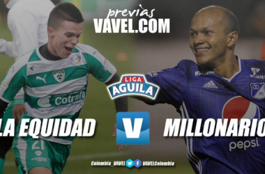 Previa Equidad vs Millonarios: un duelo donde se enfrentan dos realidades muy distintas del campeonato