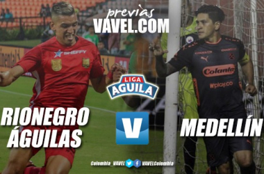 Previa Rionegro Águilas vs Independiente Medellín: Duelo de dos necesitados