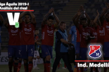 Atlético Nacional, análisis del
rival: Independiente Medellín