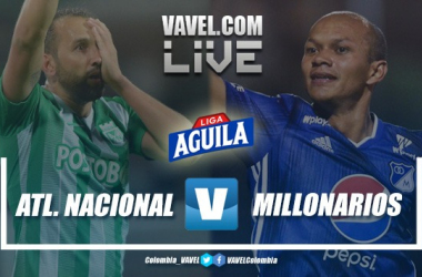 Resumen Atlético Nacional vs Millonarios (1-1)