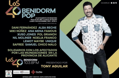 Los 40 Benidorm Pop llegan el lunes 11 de noviembre con su lado más solidario con los afectados por la gota fría
