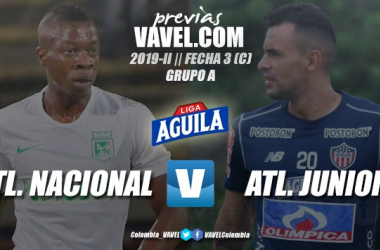 Previa Atlético Nacional vs. Junior de Barranquilla: duelo
de grandes en el Atanasio