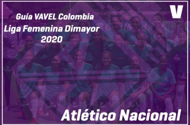 Guía VAVEL Liga BetPlay Femenina 2020: Atlético Nacional