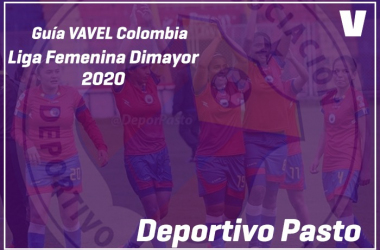 Guía VAVEL Liga Femenina Dimayor 2020: Deportivo Pasto