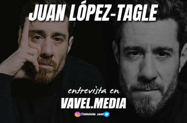 Entrevista al actor Juan López-Tagle: "Un buen actor debe tener coraje, la capacidad de aguantar y seguir adelante"