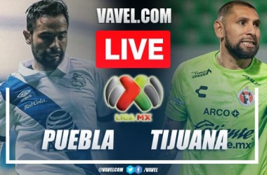 Goals and Highlights: Puebla 3-1 Tijuana in Liga MX 2022