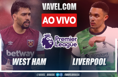 West Ham x Liverpool AO VIVO: Segundo tempo