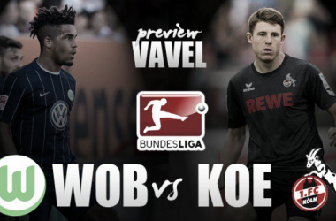 VfL Wolfsburg v 1. FC Köln Preview: Can the hosts continue their impressive form?