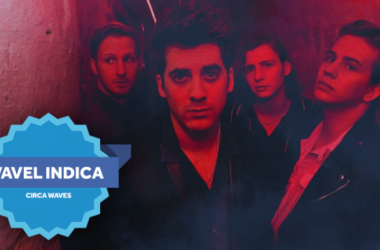 VAVEL indica: Circa Waves