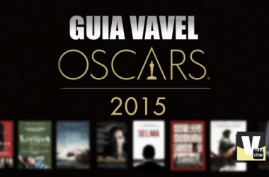 Guía VAVEL de los Premios Oscar 2015