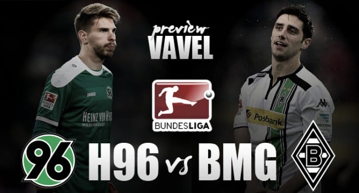 Hannover 96 - Borussia Mönchengladbach Preview: Gladbach face a must win against bottom of the league