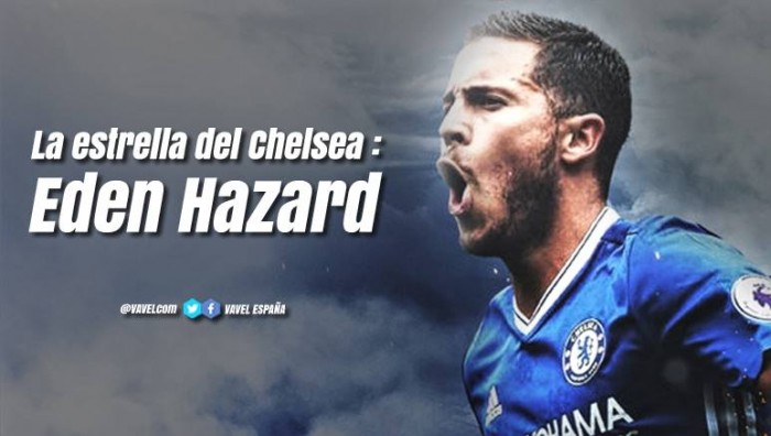 Análisis de la estrella del Chelsea: Eden Hazard Análisis de la estrella del Chelsea: Eden Hazard