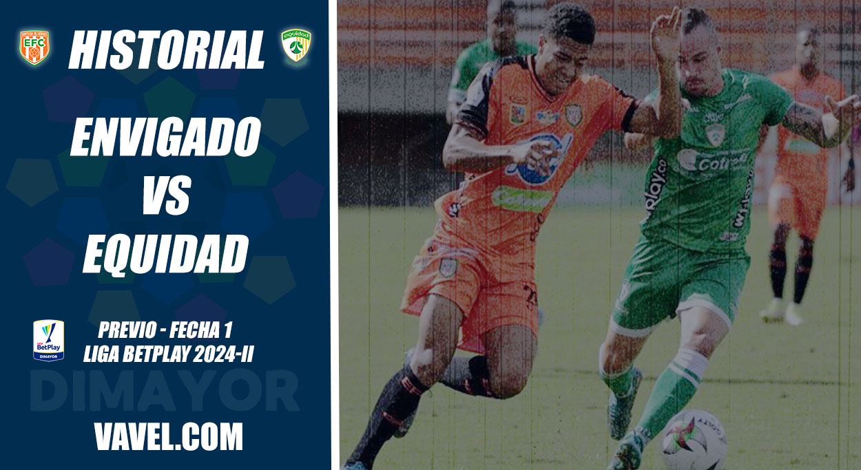 Historial Envigado vs La Equidad: importante dominio 'asegurador ...