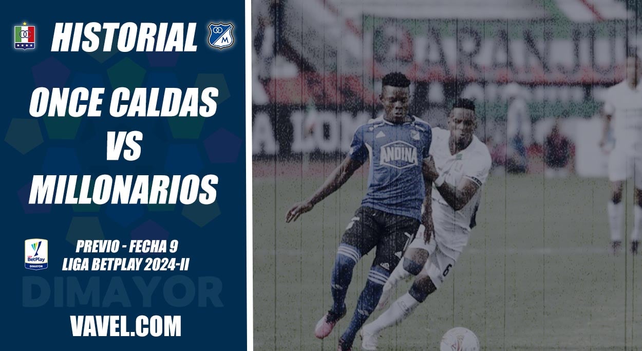 Historial Once Caldas vs Millonarios: superioridad 'embajadora' - VAVEL ...