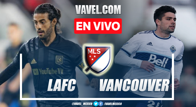 Goles y resumen del LAFC 1-1 Vancouver en MLS 2021 Goles y resumen del LAFC 1-1 Vancouver en MLS 2021