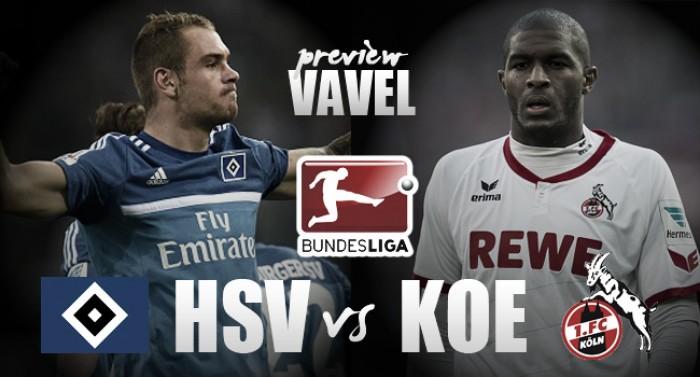 Hamburger SV - 1. FC Köln Preview: Can the Dino end their poor run of form?