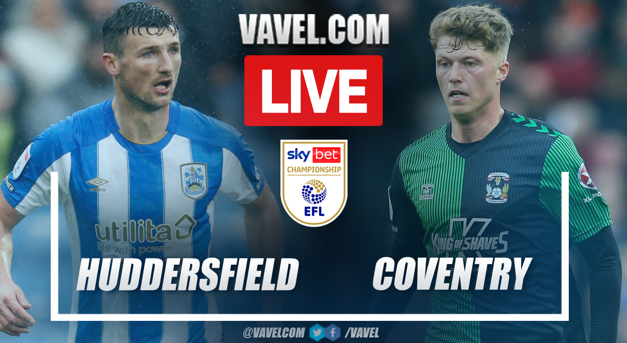 Huddersfield vs Coventry LIVE Score Updates in EFL Championship Match