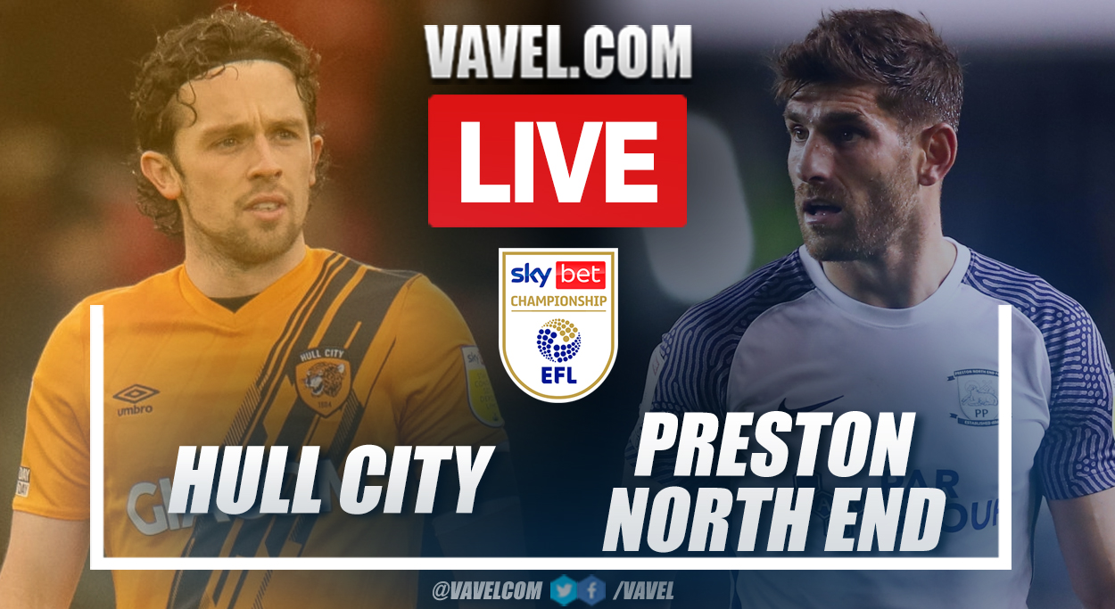 Highlights and goal: Hull City 0-1 Preston North End in EFL Championship 2021-22