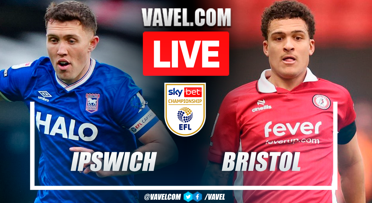 Ipswich Town vs Bristol City LIVE Score Updates: The home team wins (2-0)