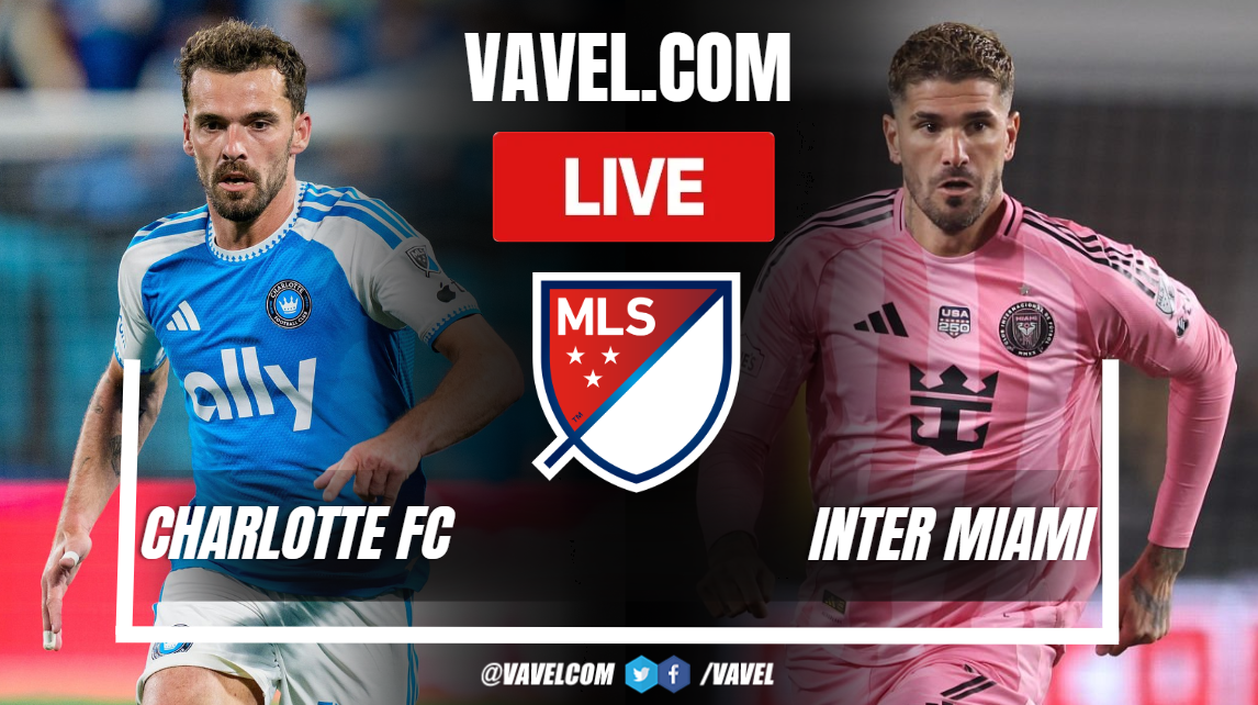 Charlotte FC vs Inter Miami LIVE Score Updates in MLS Match