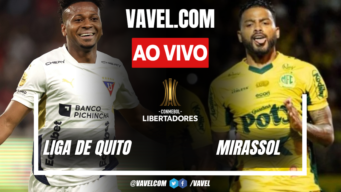 LDU Quito x Mirassol AO VIVO: A bola ja esta rolando (0-0)