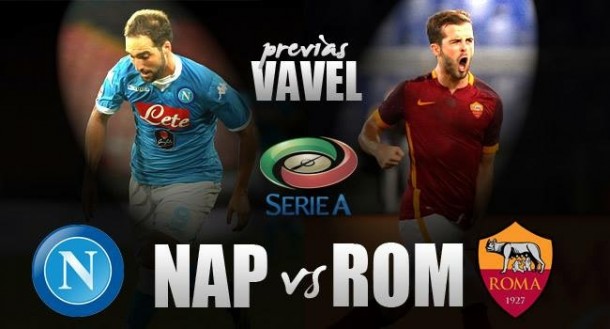 Nápoles-Roma: duelo en la parte alta de la Serie A