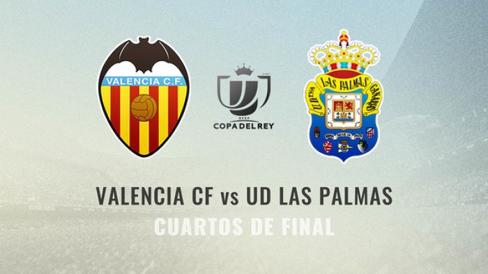 Valencia y Las Palmas se enfrentarán en los cuartos de la Copa del Rey