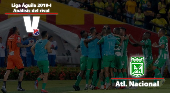 Independiente Medellín, Análisis del rival: Atlético
Nacional Independiente Medellín, Análisis del rival: Atlético
Nacional