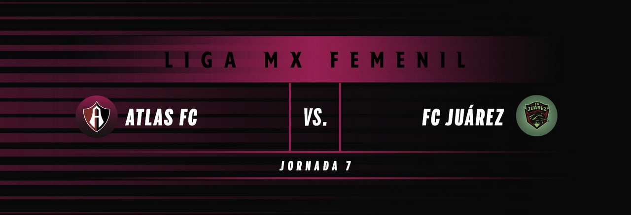 Previa Atlas Femenil - FC Juárez Femenil: a triunfar de nuevo