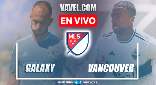 Goles y resumen del LA Galaxy 1-1 Vancouver Whitecaps en MLS Goles y resumen del LA Galaxy 1-1 Vancouver Whitecaps en MLS