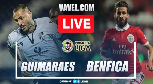 Guimaraes vs Benfica LIVE: Score Updates (1-3) Guimaraes vs Benfica LIVE: Score Updates (1-3)