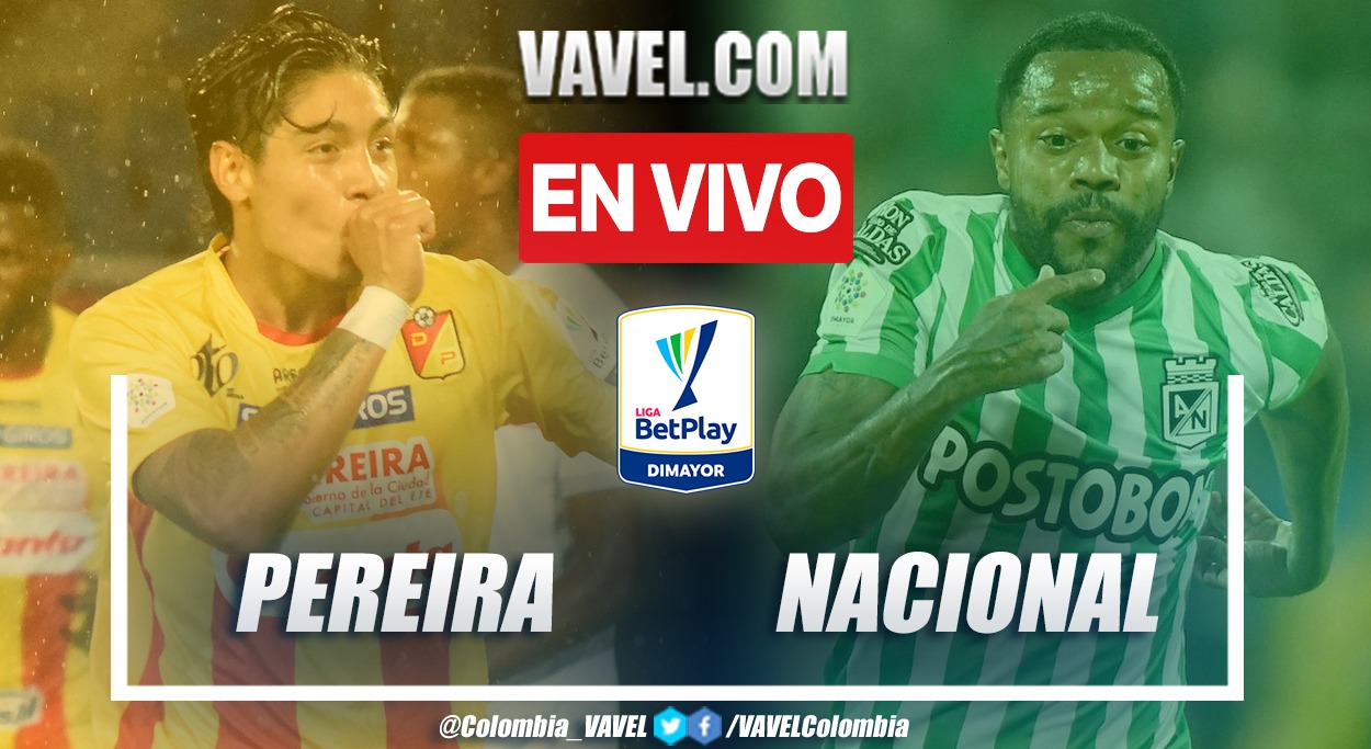 Resumen y goles: Deportivo Pereira 1-1 Atlético Nacional en la fecha 2 de los cuadrangulares semifinales de la Liga BetPlay 2021-II Resumen y goles: Deportivo Pereira 1-1 Atlético Nacional en la fecha 2 de los cuadrangulares semifinales de la Liga BetPlay 2021-II
